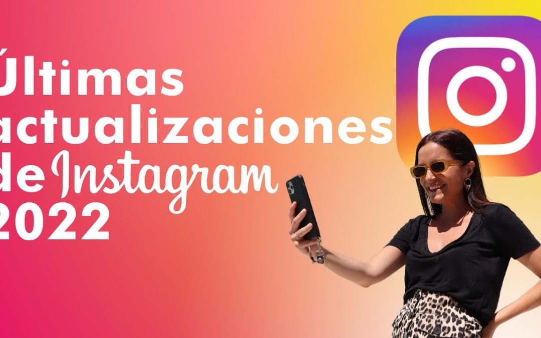 Ultimi aggiornamenti di Instagram 2022 for each la tua azienda