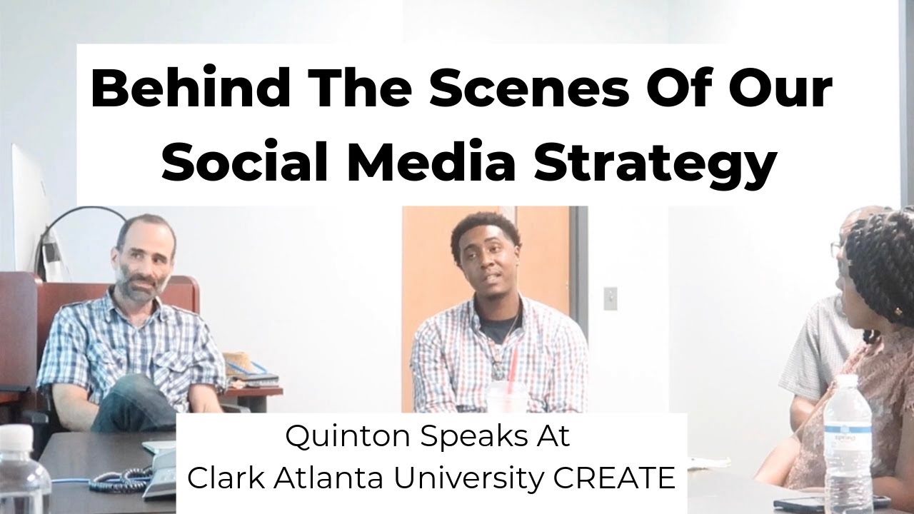  Dietro le quinte della nostra strategia sui social media |  Quinton parla alla Clark Atlanta University CREATE
